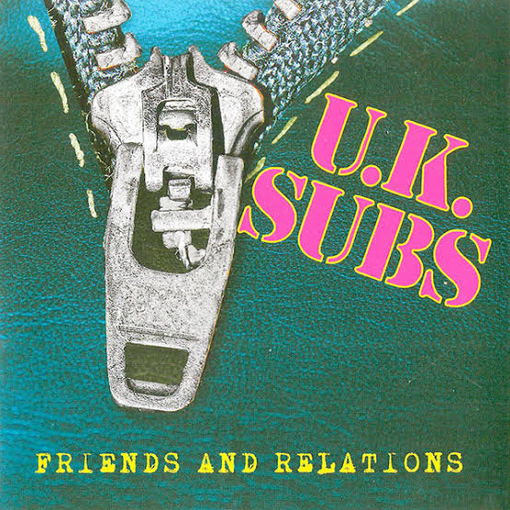 U.K. Subs - Friends And Relations