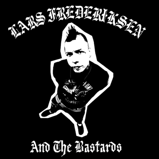 Lars Frederiksen & The Bastards - Lars Frederiksen & The Bastards