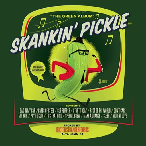 Skankin’ Pickle - The Green Album