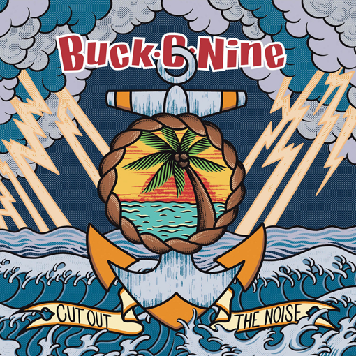 Buck O’ Nine - Cut Out The Noise