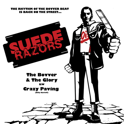 Suede Razors - The Bovver & The Glory / Crazy Paving