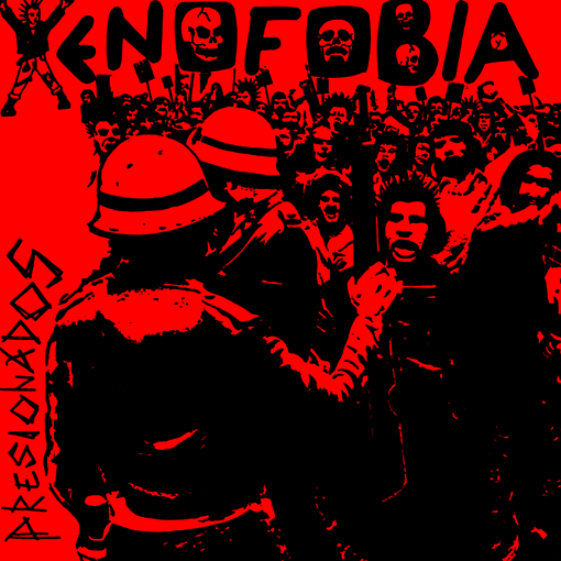 Xenofobia - Presionados