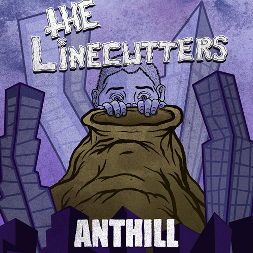 The Linecutters - Anthill