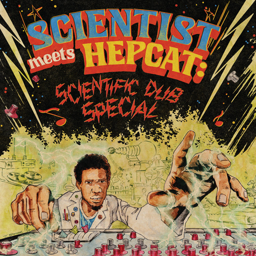 Hepcat	- Scientist Meets Hepcat: Scientific Dub Special