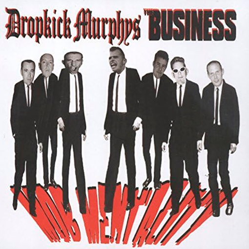 Dropkick Murphys / The Business - Mob Mentality (Split)