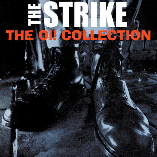 The Strike - The Oi! Collection
