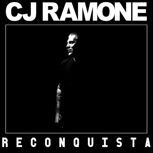 CJ Ramone – Reconquista