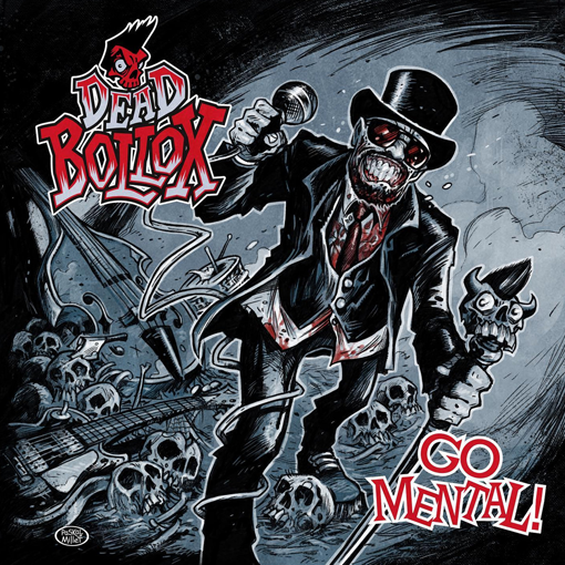 Dead Bollox - Go Mental!