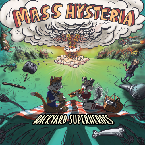 Mass Hysteria - Backyard Superheroes