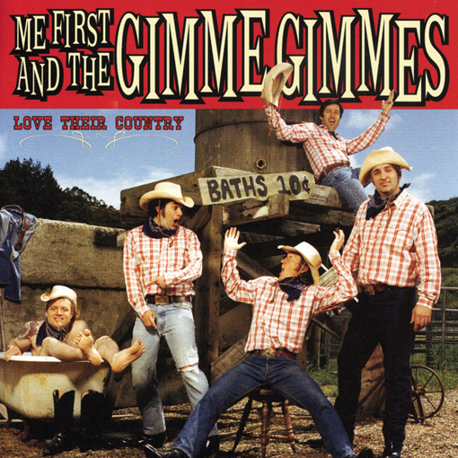 Me First And The Gimme Gimmes - Love Their Country