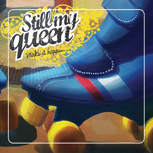 Still My Queen - Make It Happen