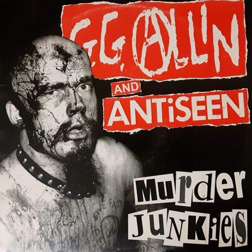 GG Allin & Antiseen - Murder Junkies