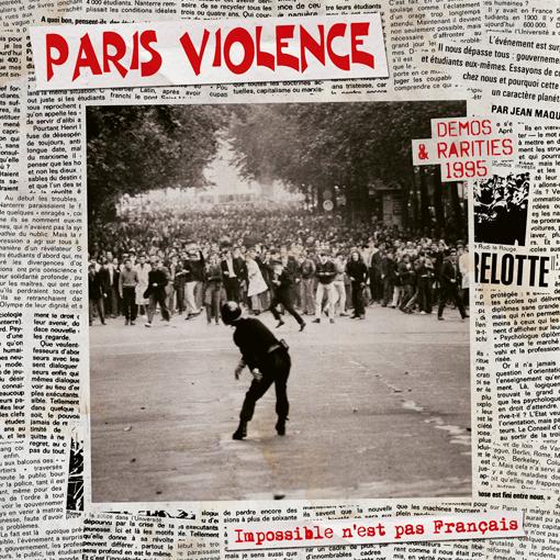 Paris Violence - Impossible N’est Pas Francais (demos & rarities 95)