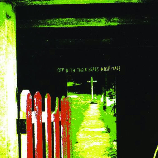 Off With Their Heads - Hospitals