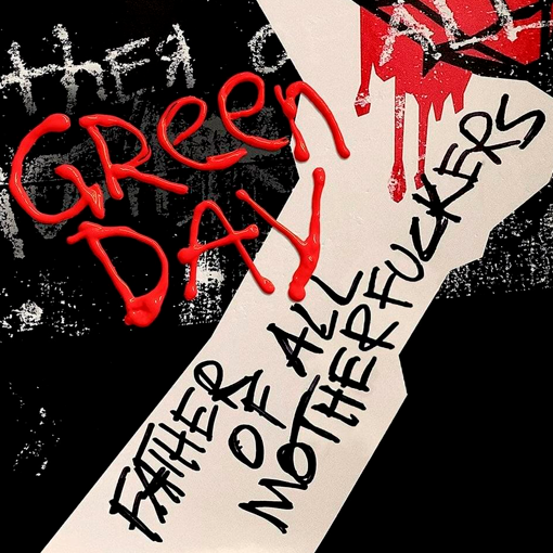 Green Day - Father Of All Motherfuckers