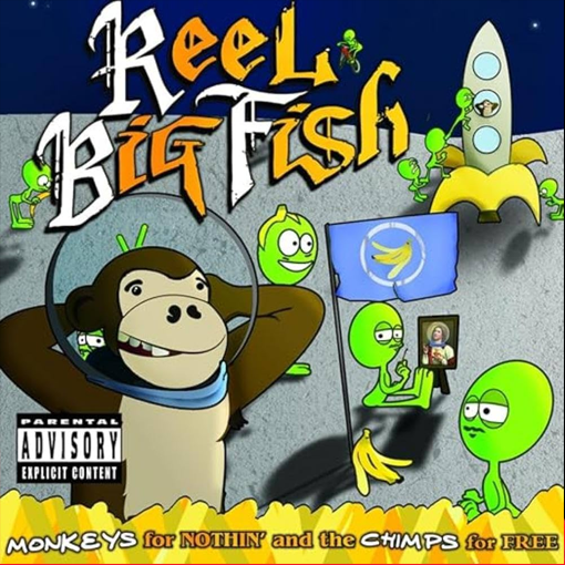 Reel Big Fish - Monkeys For Nothin’ And The Chimps For Free
