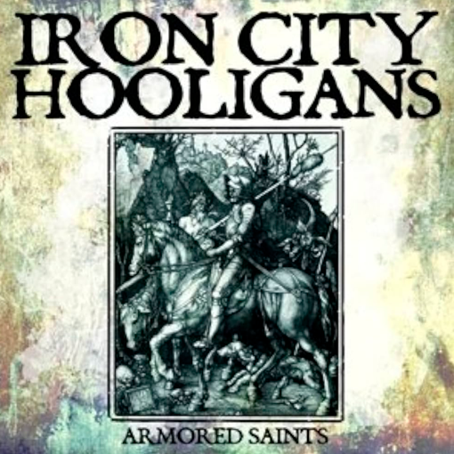 Iron City Hooligans - Armored Saints
