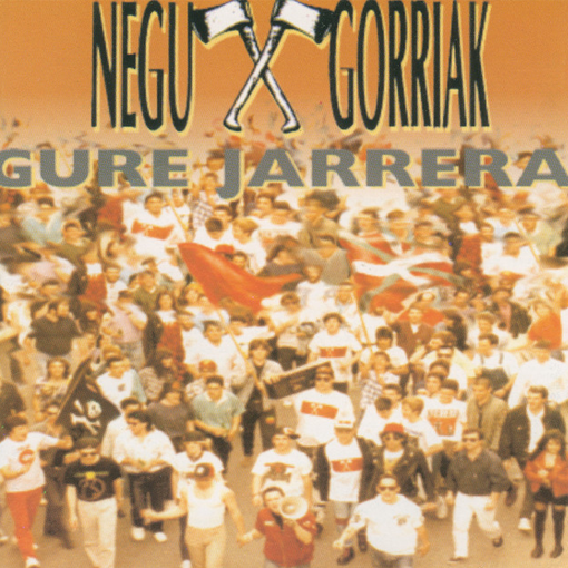 Negu Gorriak - Gure Jarrera