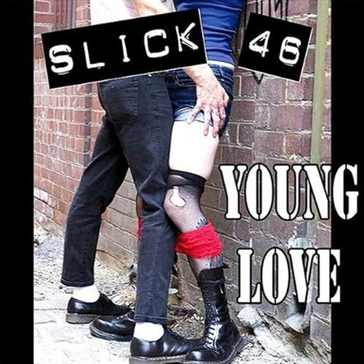 Slick 46 - Young Love