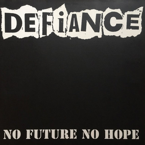 Defiance - No Future No Hope