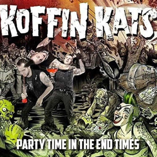 Koffin Kats - Party Time In The End Times