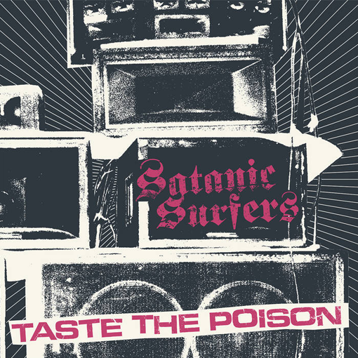 Satanic Surfers - Taste The Poison