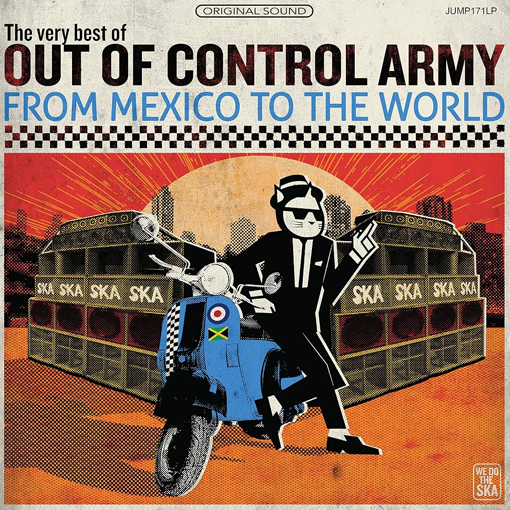 Out Of Control Army - From Mexico To The World