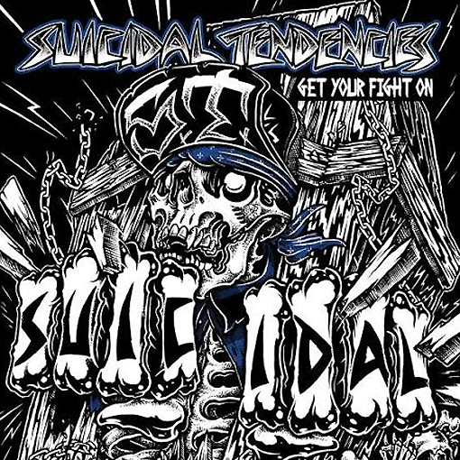 Suicidal Tendencies - Get Your Fight On