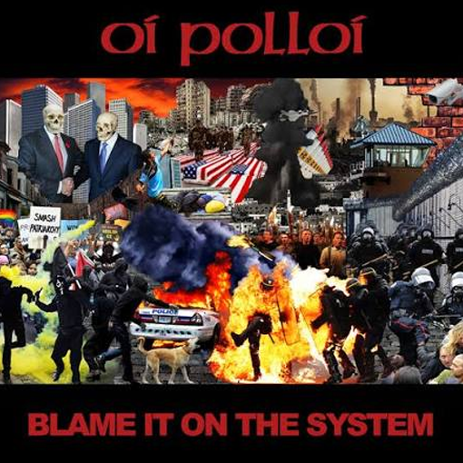 Oi Polloi - Blame It On The System