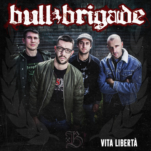 Bull Brigade - Vita Libertà