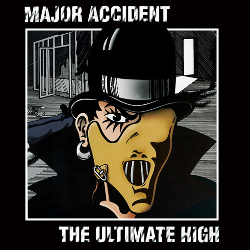 Major Accident - The Ultimate High