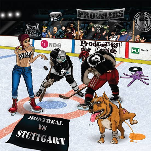 The Prowlers / Produzenten Der Froide - Montreal Vs Stuttgart