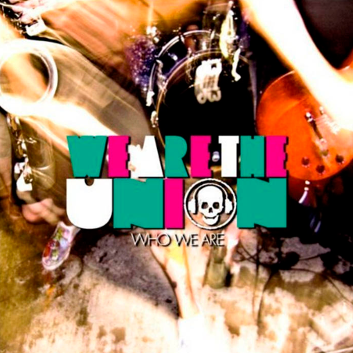 We Are The Union - Who We Are