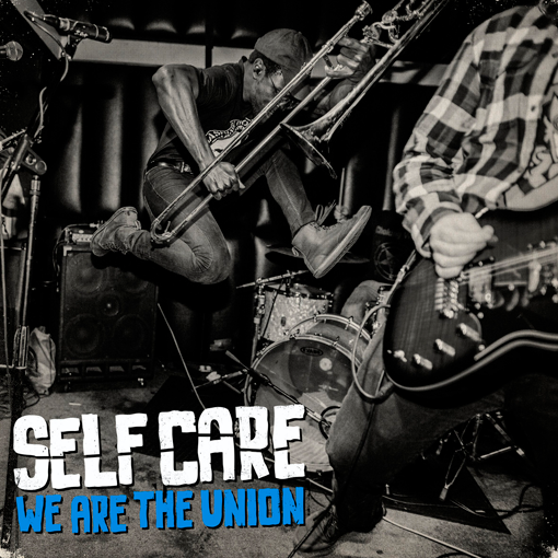 We Are The Union - Self Care