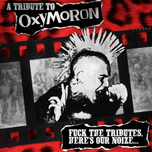 V/A - A Tribute To Oxymoron - Fuck The Tributes, Here's Our Noize...