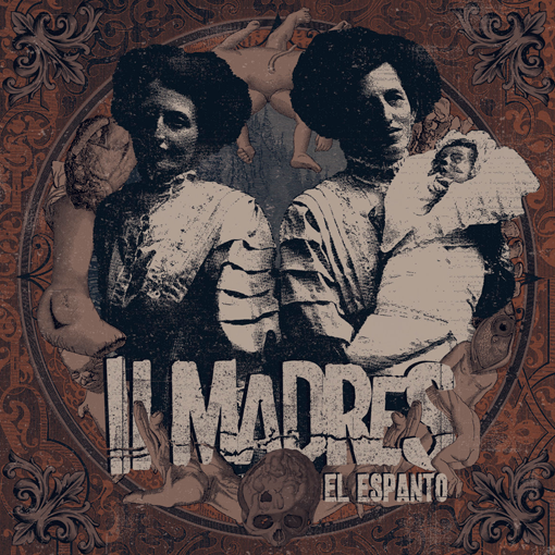 II Madres - El Espanto