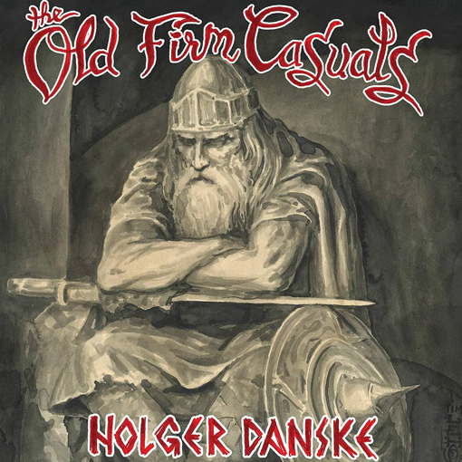 The Old Firm Casuals - Holger Danske