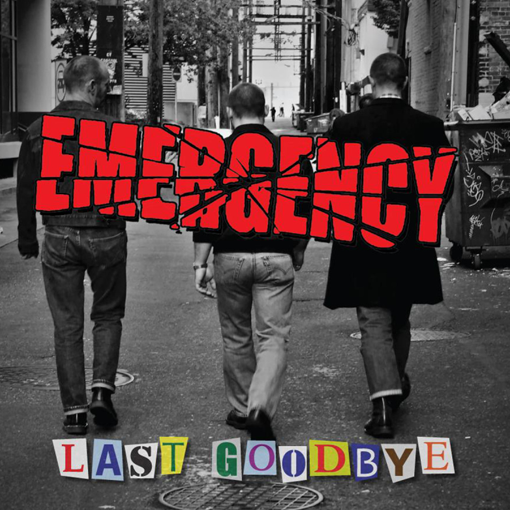 Emergency - Last Goodbye