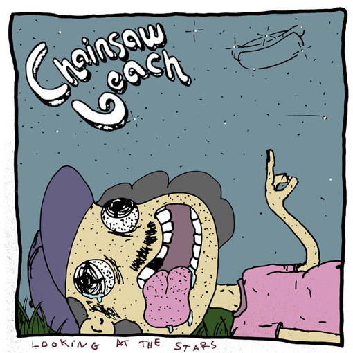 Chainsaw - Looking At The Stars