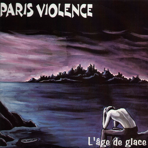 Paris Violence - L'âge De Glace