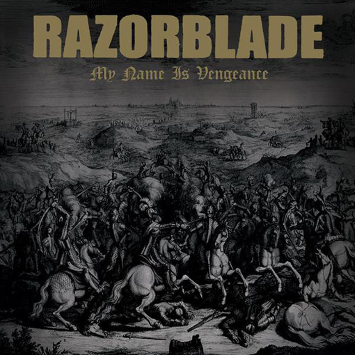 Razorblade - My Name Is Vengeance