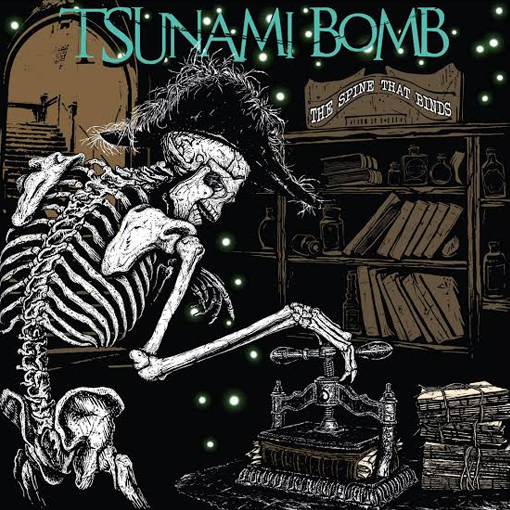 Tsunami Bomb - The Spine That Binds
