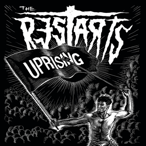 The Restarts - Uprising