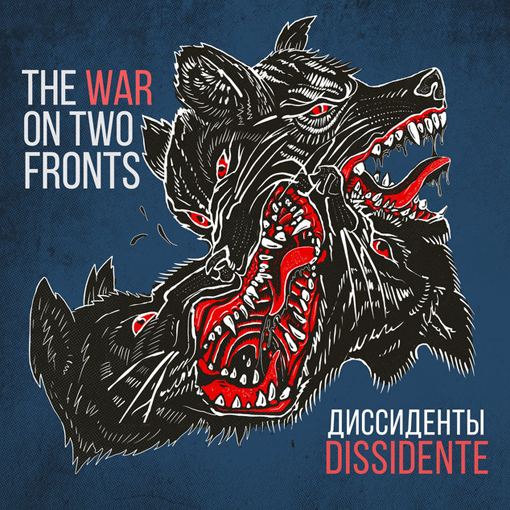 Dissidente - The war On Two Fronts