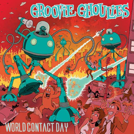 Groovie Ghoulies - World Contact Day