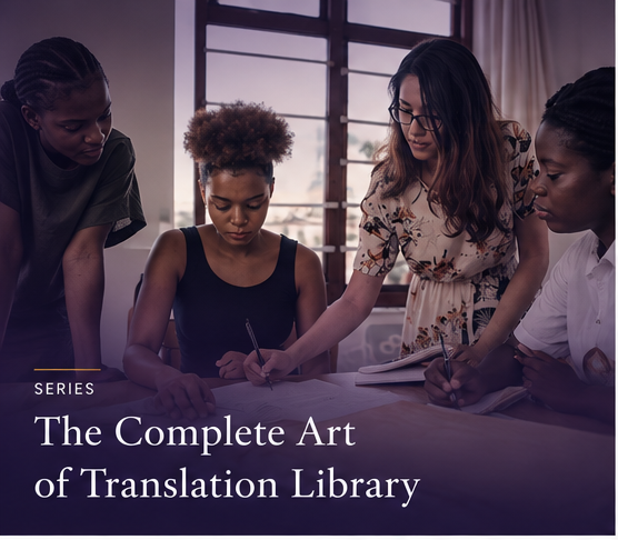 Four women collaborating at a table with paper and pens, in a room with large windows, for a series called 'The Complete Art of Translation Library'.