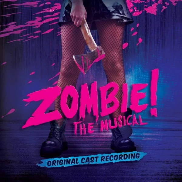 Poster for 'Zombie! The Musical' featuring a person holding an axe, wearing fishnet stockings, a black skirt, and black boots, with neon pink and blue text and background.