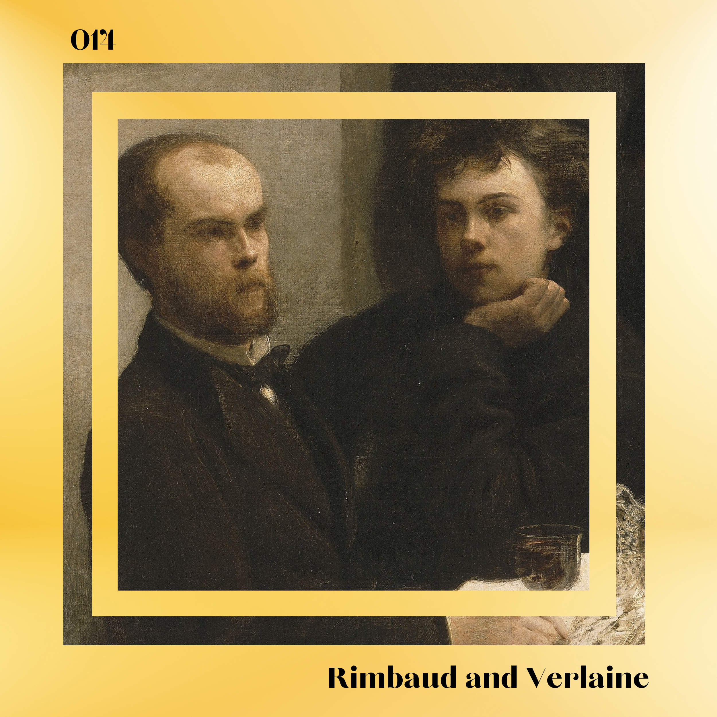 Episode 014 Verlaine and Rimbaud — Well Always Have Paris Podcast