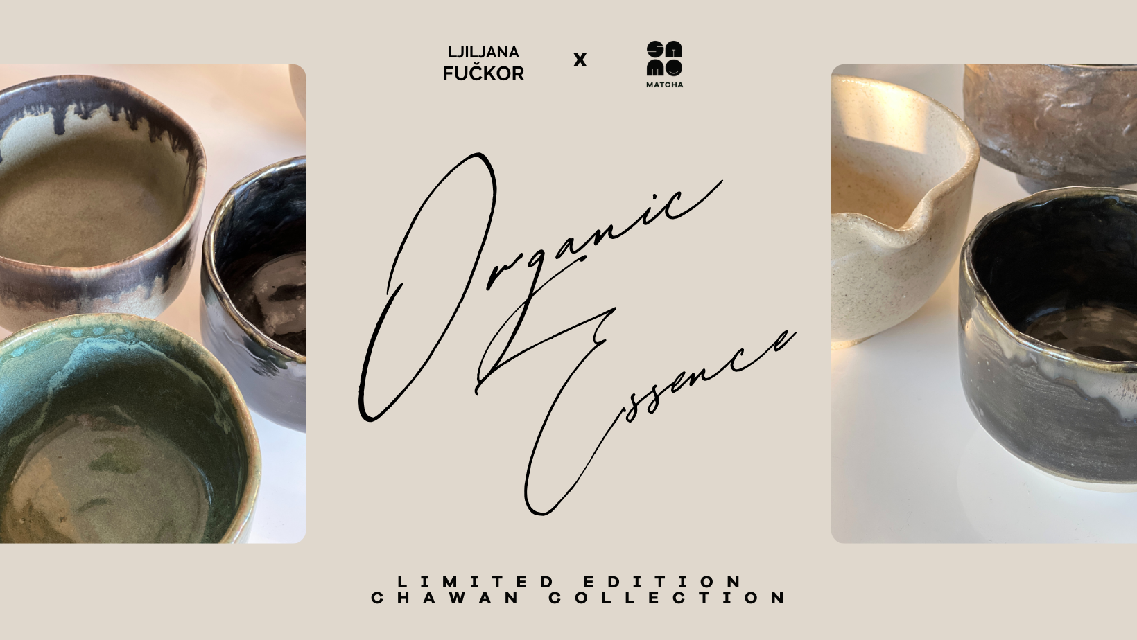 Organic Essence - Limitirana Chawan kolekcija