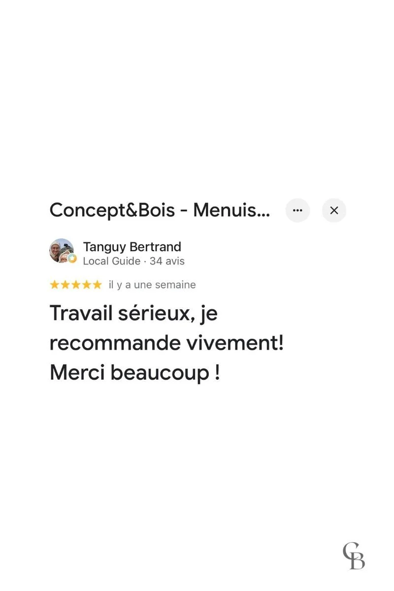 Avis Google 5 étoiles de Tanguy Bertrand recommandant Concept & Bois pour la qualité de son travail de menuiserie et d'agencement sur mesure à Genève.